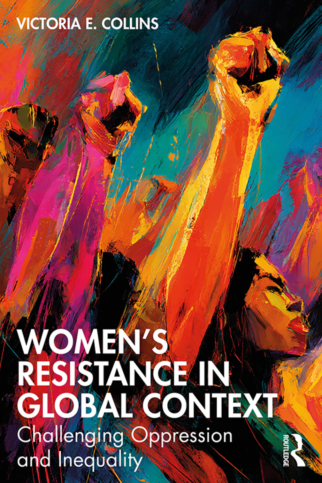Womenâ€™s Resistance in Global Context Challenging Oppression and Inequality 1st Edition â€“ PDF/EPUB Version Downloadable