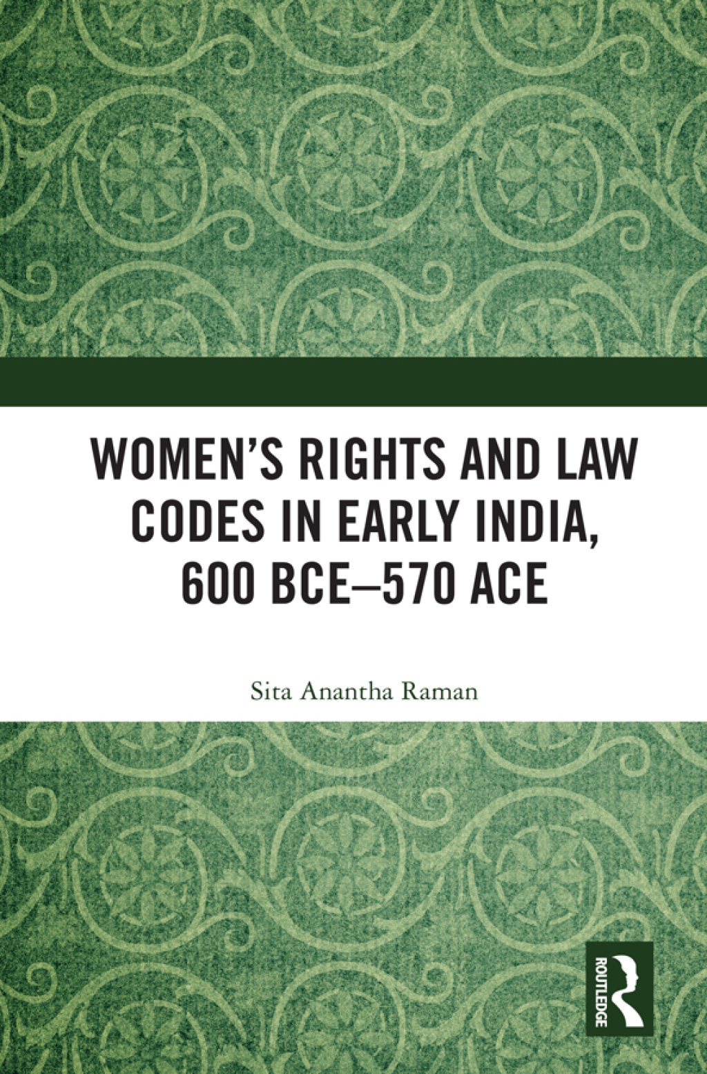 Womenâ€™s Rights and Law Codes in Early India, 600 BCEâ€“570 ACE 1st Edition â€“ PDF/EPUB Version Downloadable