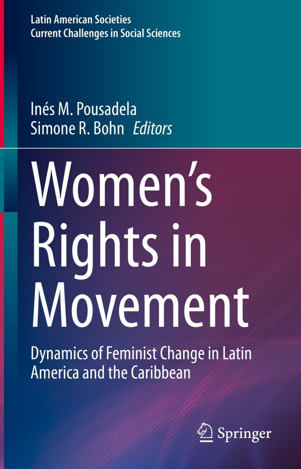 Womenâ€™s Rights in Movement Dynamics of Feminist Change in Latin America and the Caribbean  â€“ PDF/EPUB Version Downloadable