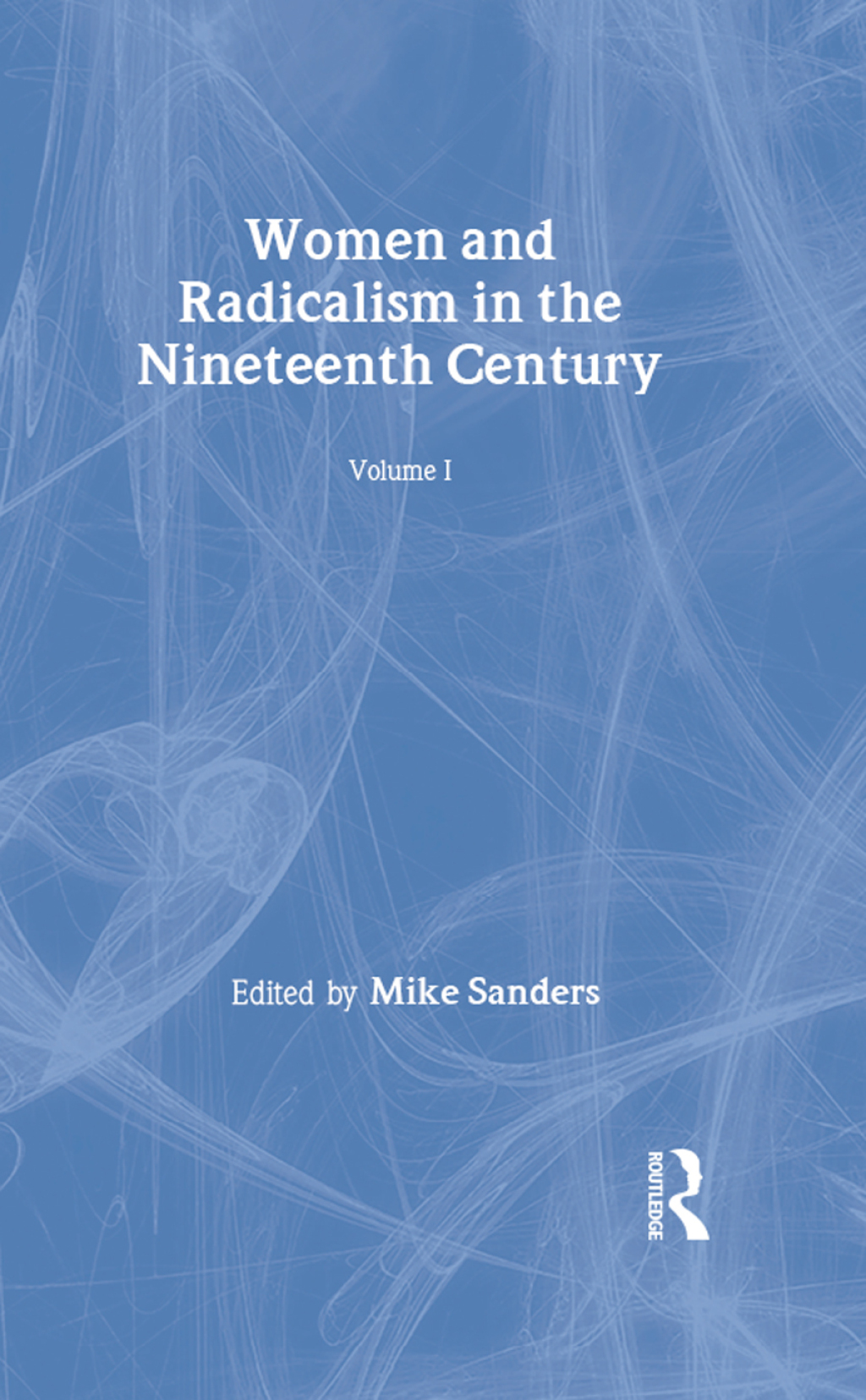 Women & Radicalism 19thc V1 1st Edition â€“ PDF/EPUB Version Downloadable