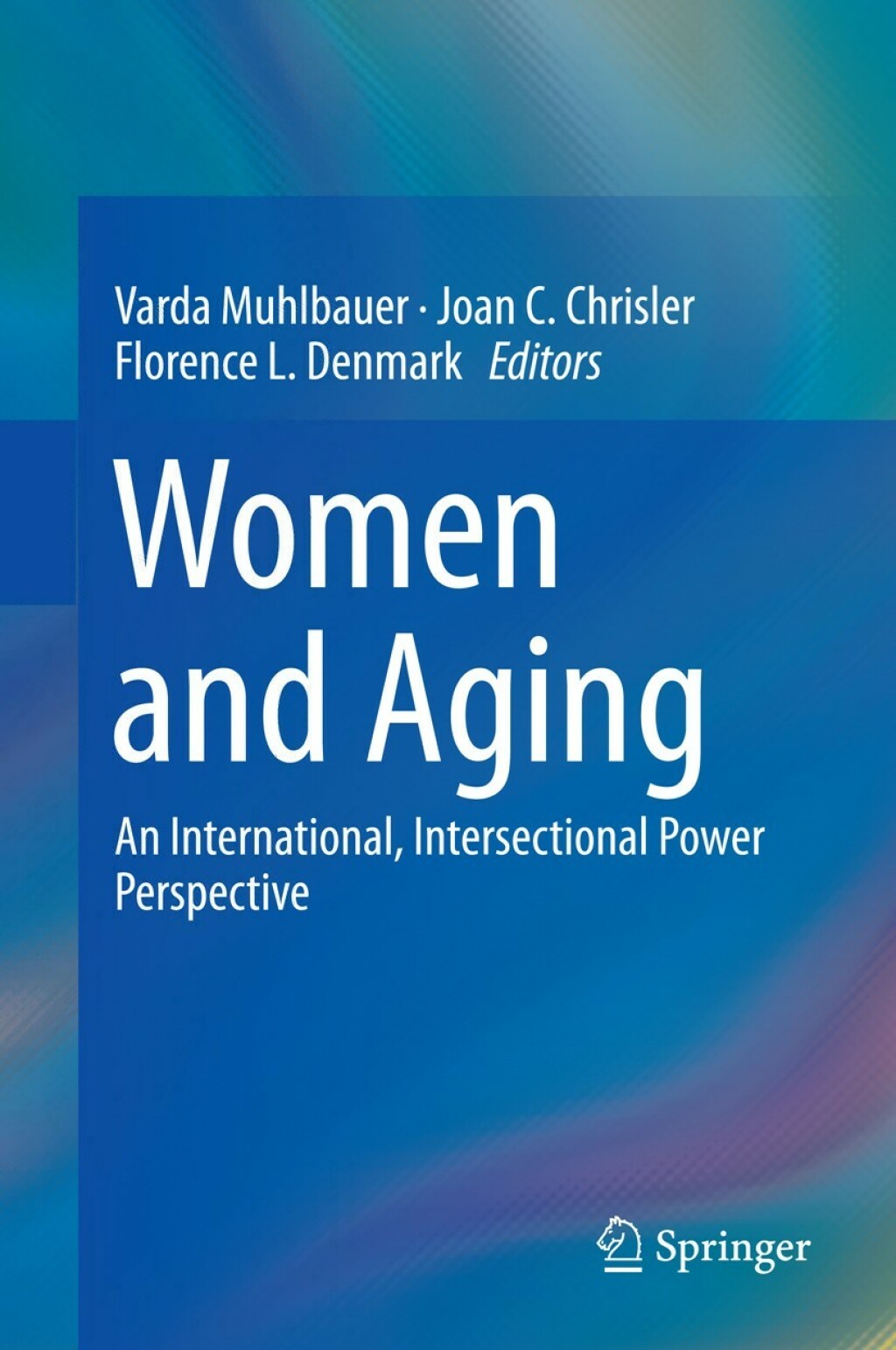 Women and Aging An International, Intersectional Power Perspective  â€“ PDF/EPUB Version Downloadable