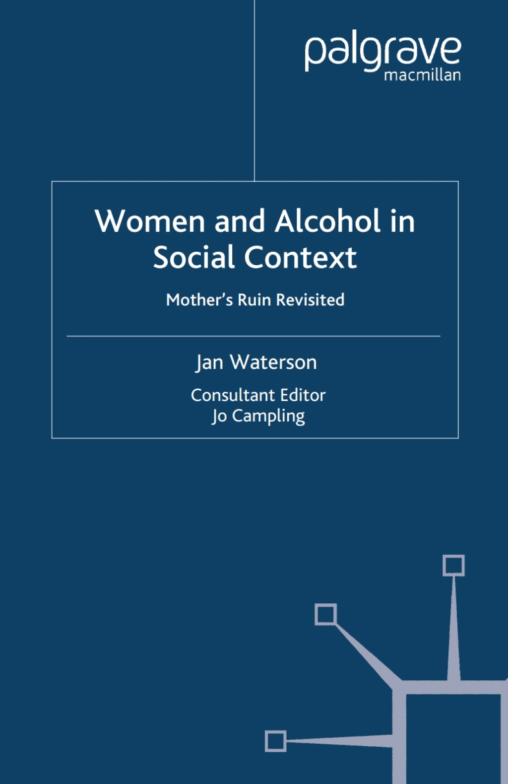 Women and Alcohol in Social Context Motherâ€™s Ruin Revisited  â€“ PDF/EPUB Version Downloadable