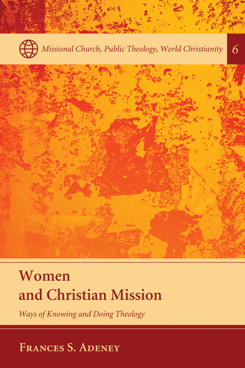 Women and Christian Mission Ways of Knowing and Doing Theology  â€“ PDF/EPUB Version Downloadable
