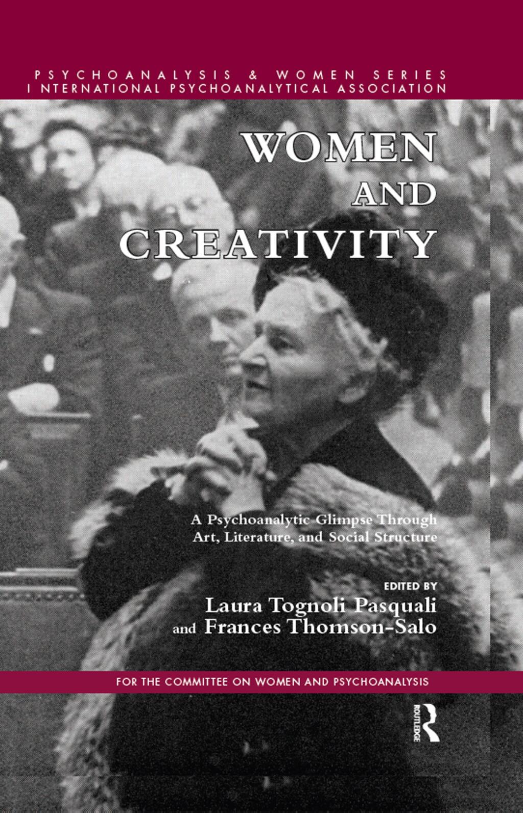Women and Creativity A Psychoanalytic Glimpse Through Art, Literature, and Social Structure 1st Edition â€“ PDF/EPUB Version Downloadable