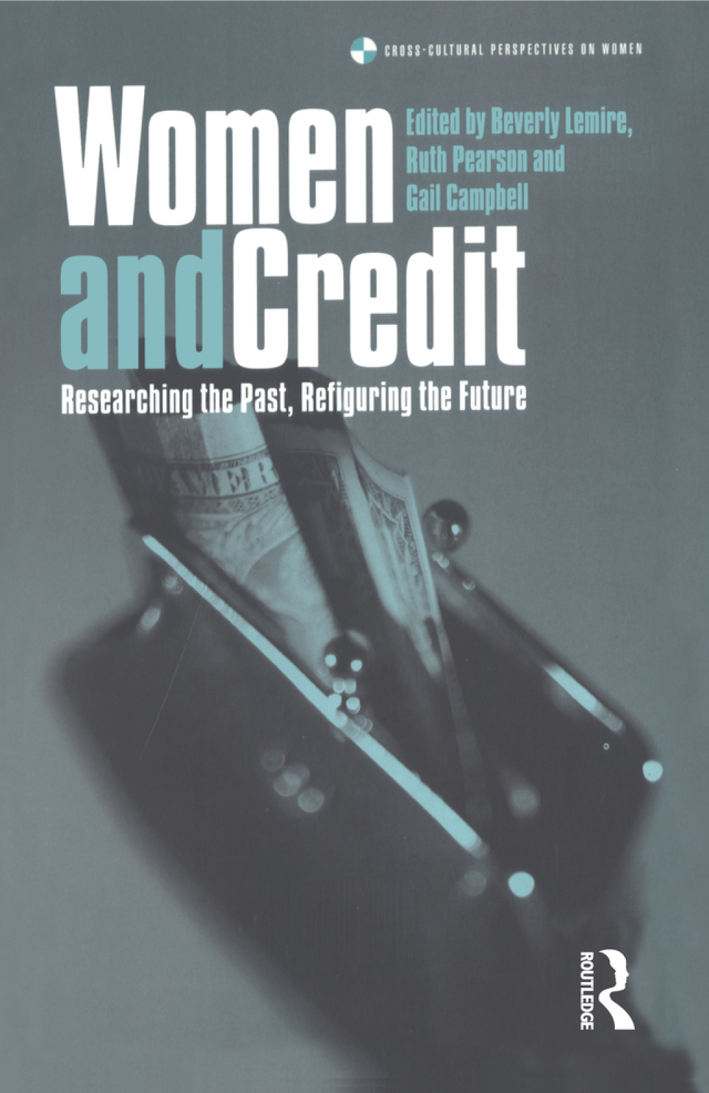 Women and Credit Researching the Past, Refiguring the Future 1st Edition â€“ PDF/EPUB Version Downloadable