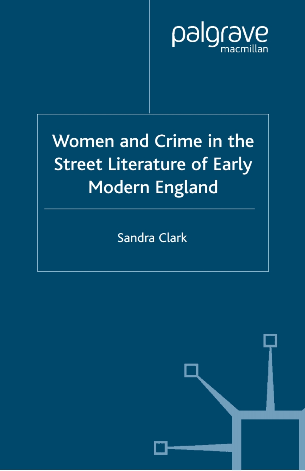 Women and Crime in the Street Literature of Early Modern England  â€“ PDF/EPUB Version Downloadable