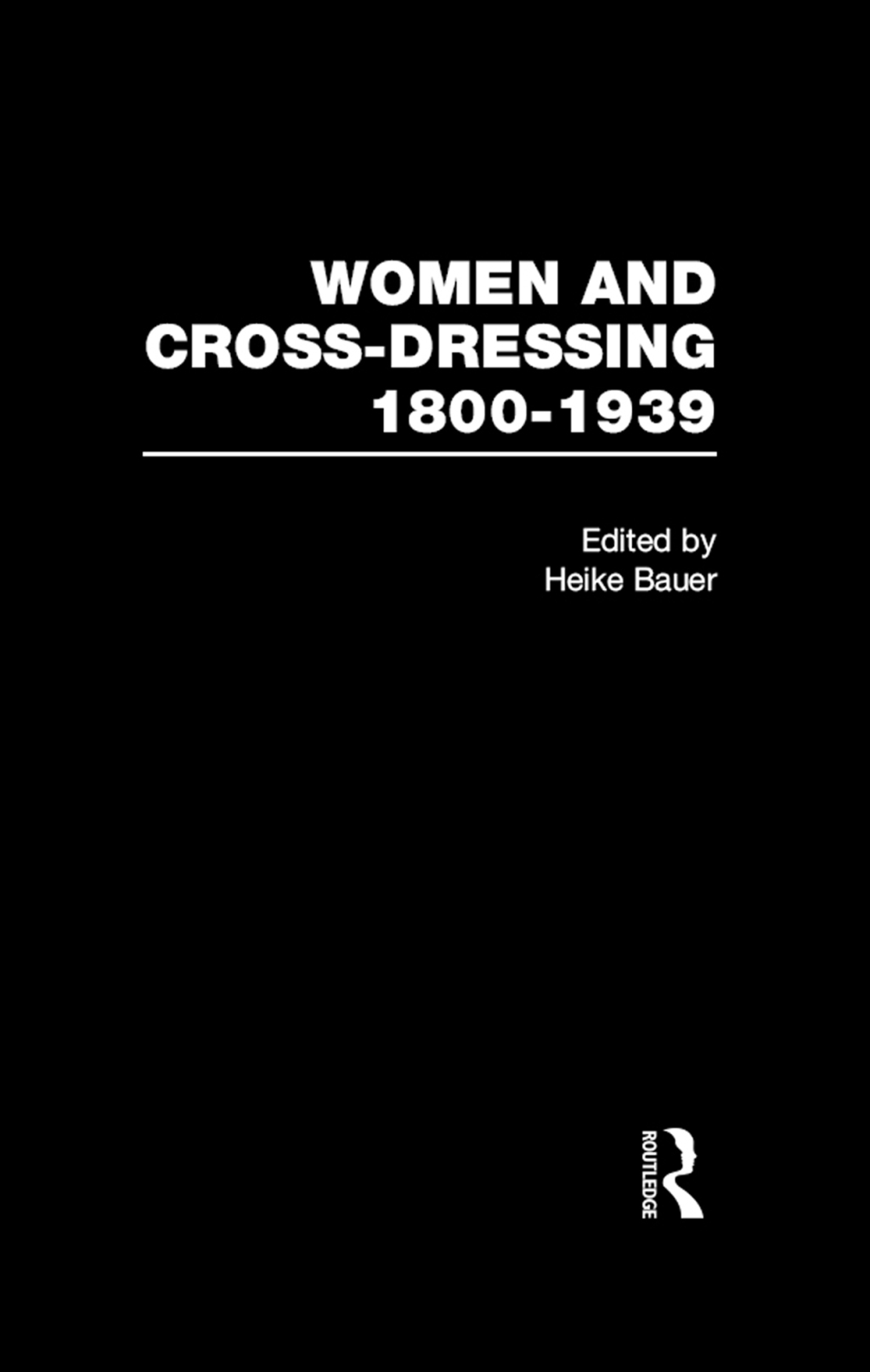 Women and Cross Dressing 1800â€“1939 1st Edition â€“ PDF/EPUB Version Downloadable