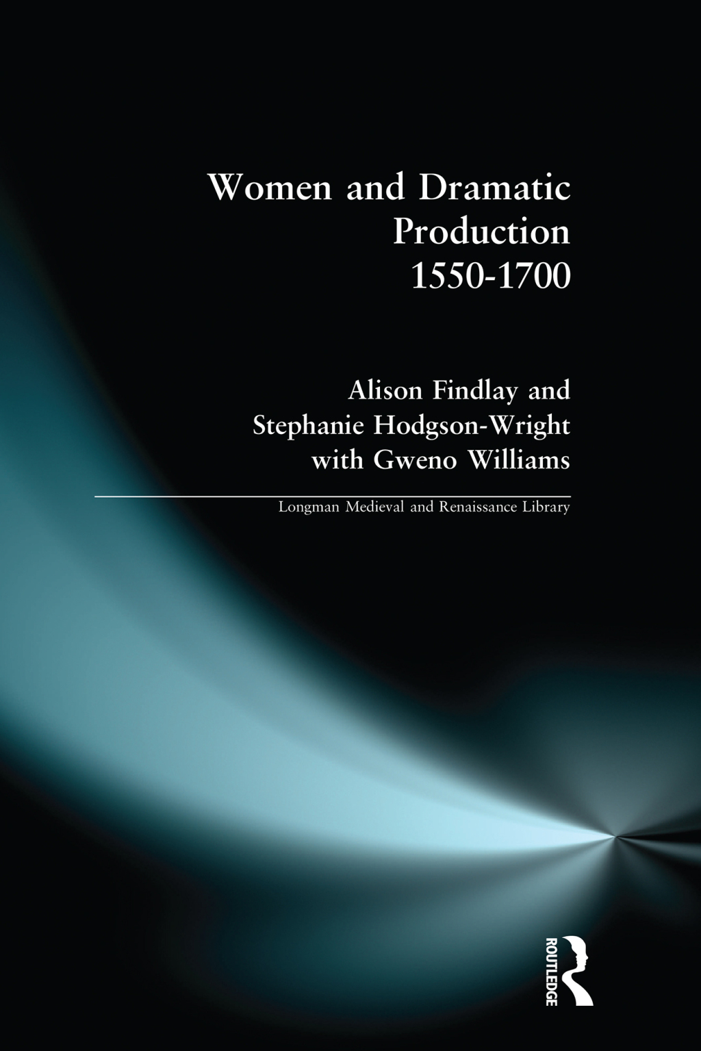 Women and Dramatic Production 1550 - 1700 1st Edition â€“ PDF/EPUB Version Downloadable