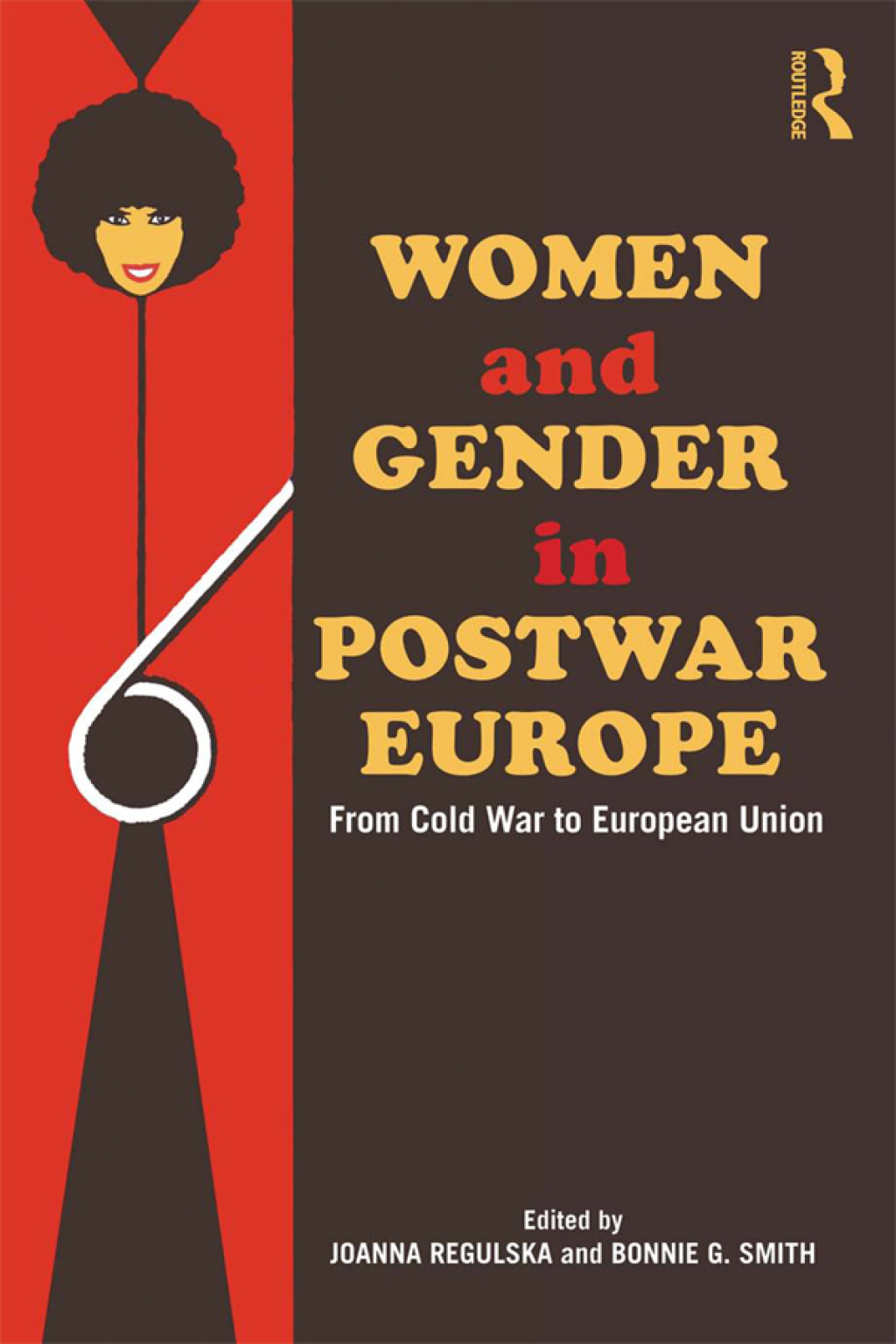 Women and Gender in Postwar Europe From Cold War to European Union 1st Edition â€“ PDF/EPUB Version Downloadable