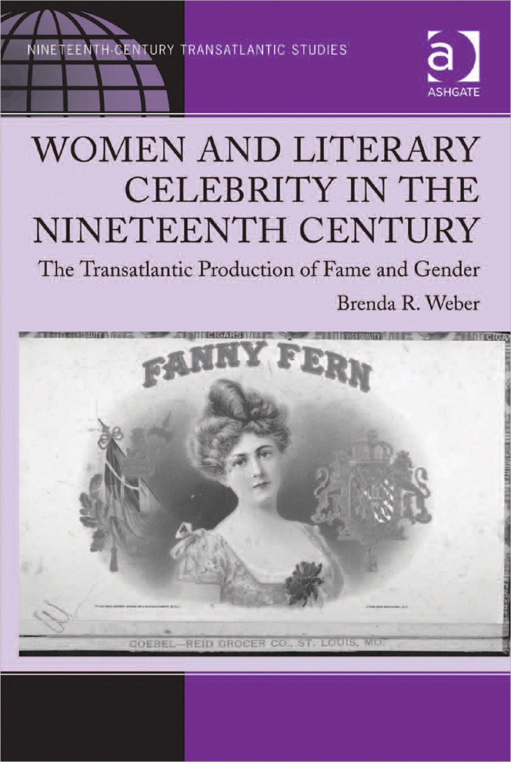 Women and Literary Celebrity in the Nineteenth Century: The Transatlantic Production of Fame and Gender  â€“ PDF/EPUB Version Downloadable