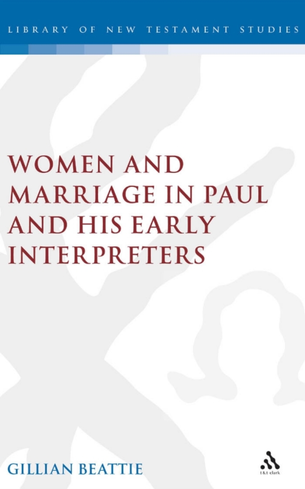 Women and Marriage in Paul and His Early Interpreters 1st Edition â€“ PDF/EPUB Version Downloadable