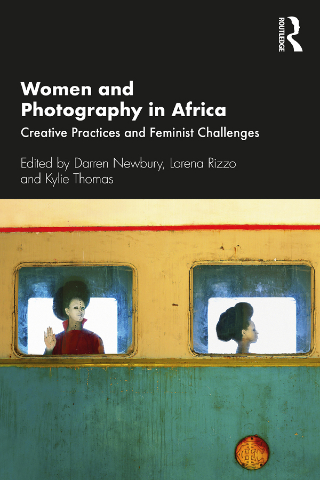 Women and Photography in Africa Creative Practices and Feminist Challenges 1st Edition â€“ PDF/EPUB Version Downloadable