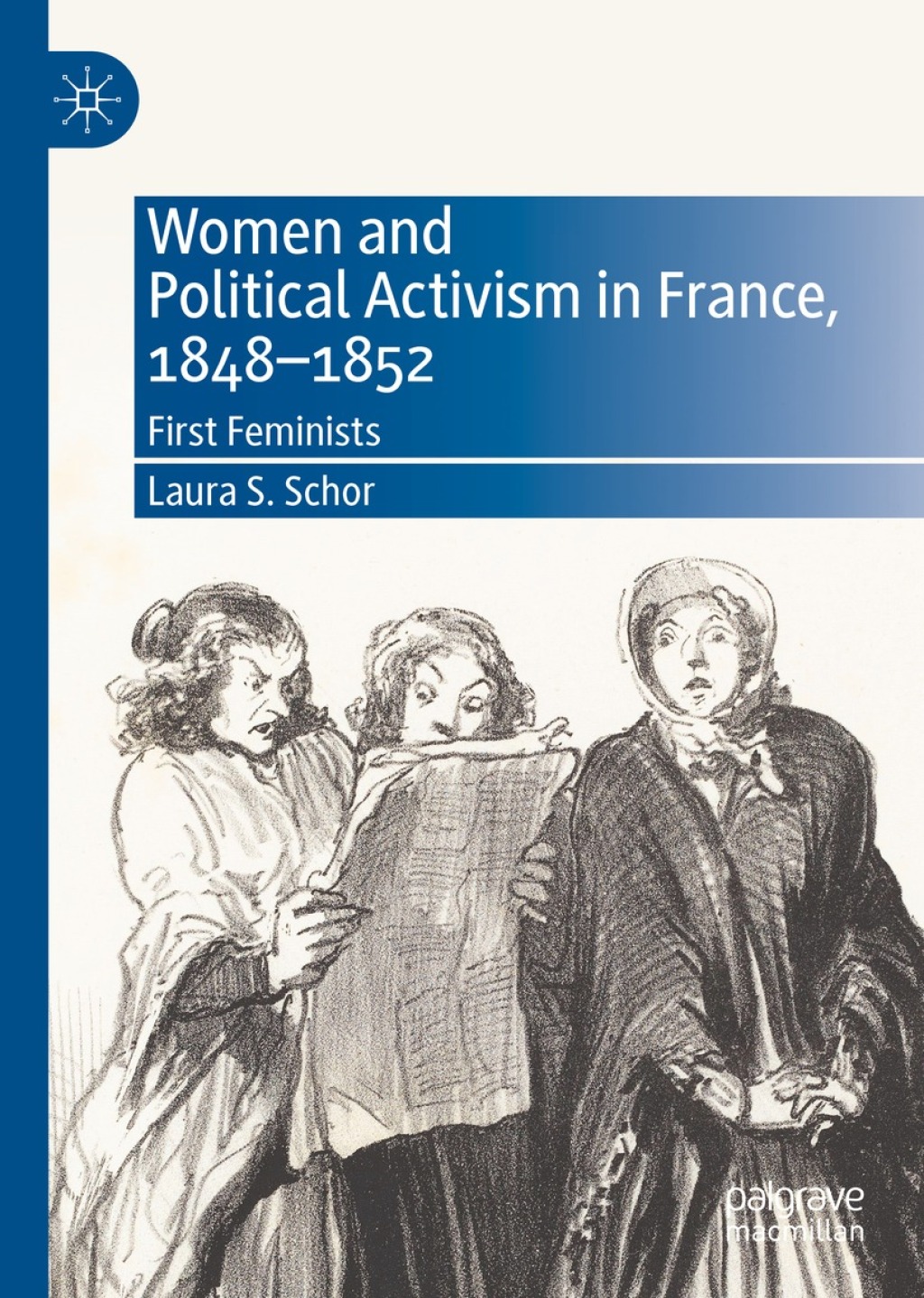 Women and Political Activism in France, 1848-1852 First Feminists  â€“ PDF/EPUB Version Downloadable