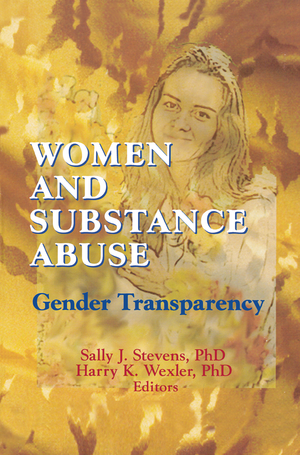 Women and Substance Abuse Gender Transparency 1st Edition - (PDF/EPUB Version)