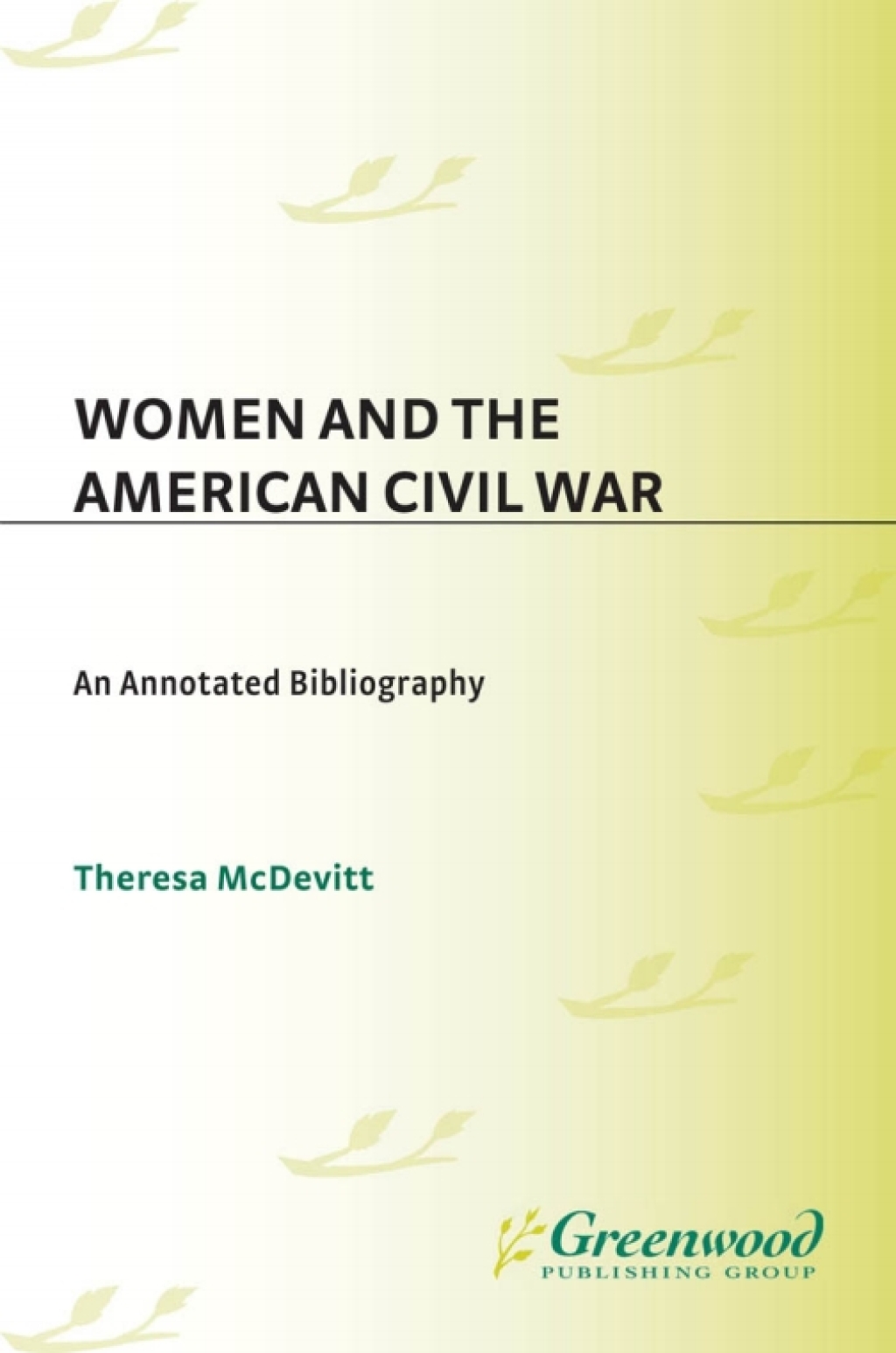 Women and the American Civil War An Annotated Bibliography 1st Edition â€“ PDF/EPUB Version Downloadable