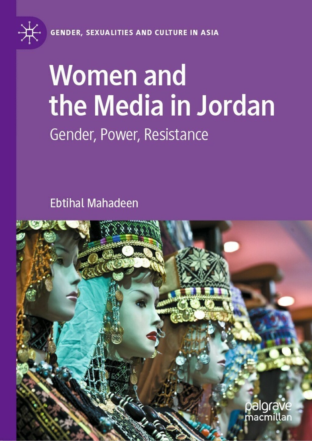 Women and the Media in Jordan Gender, Power, Resistance  â€“ PDF/EPUB Version Downloadable
