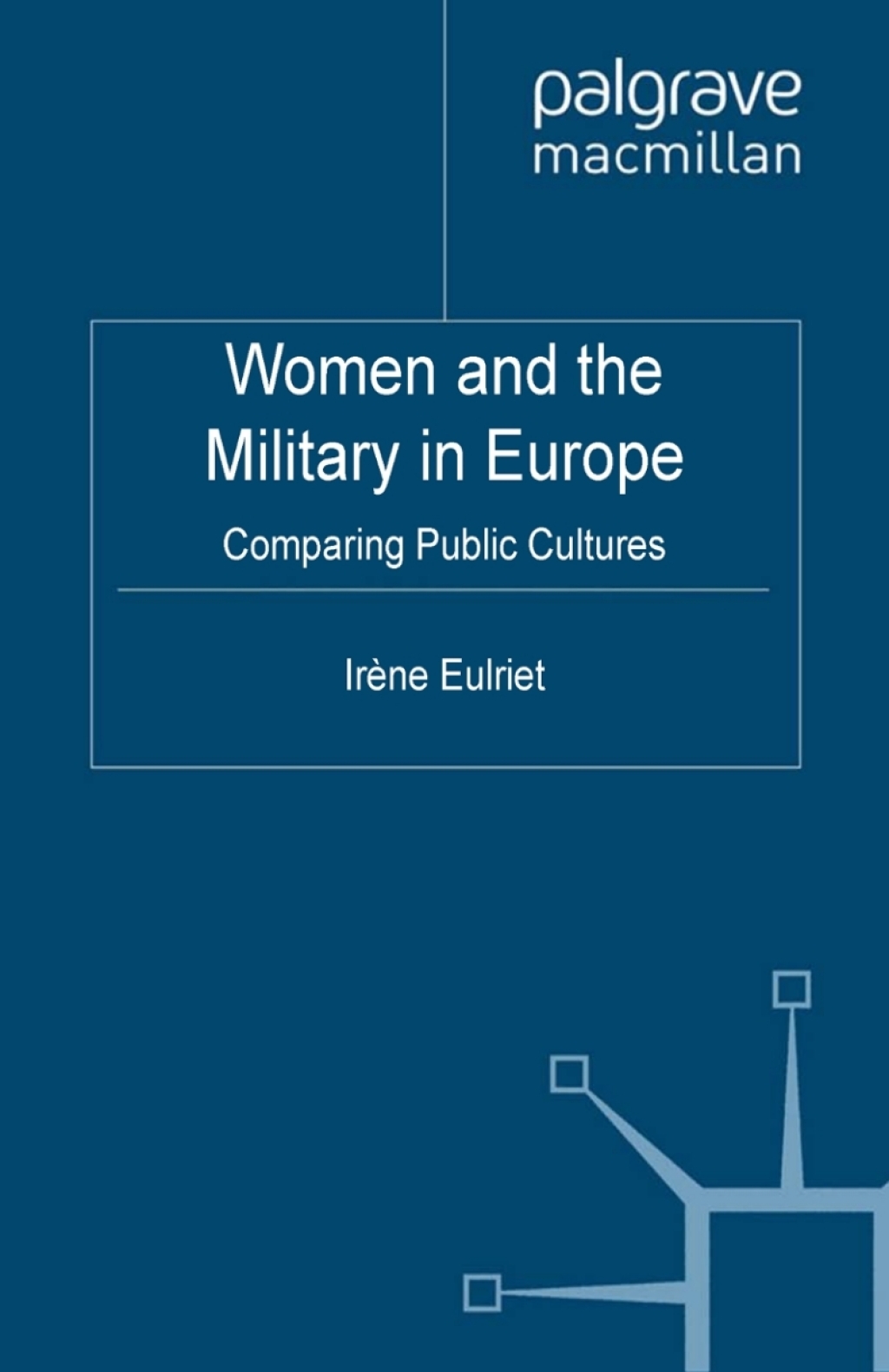 Women and the Military in Europe Comparing Public Cultures  â€“ PDF/EPUB Version Downloadable