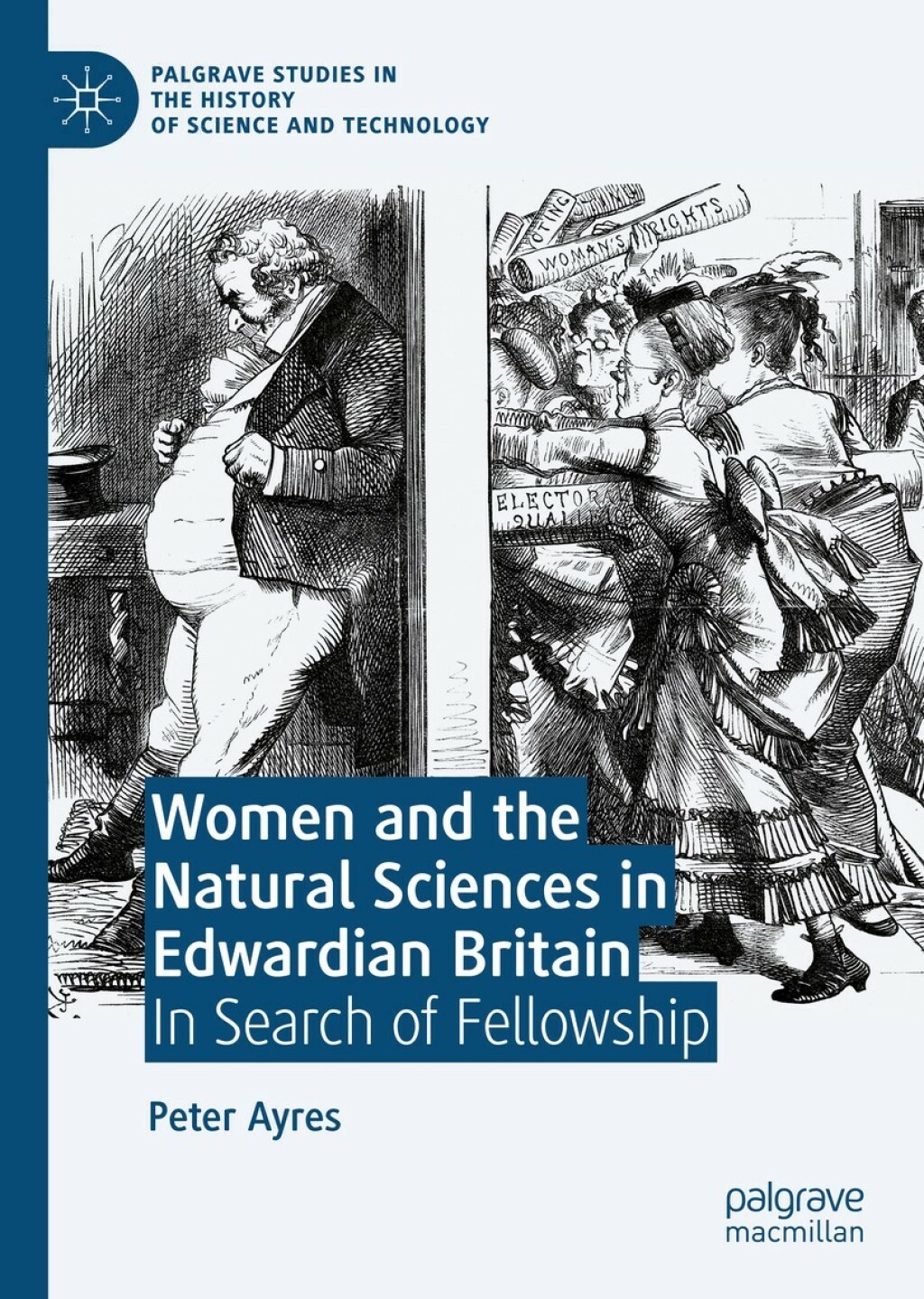 Women and the Natural Sciences in Edwardian Britain In Search of Fellowship  â€“ PDF/EPUB Version Downloadable