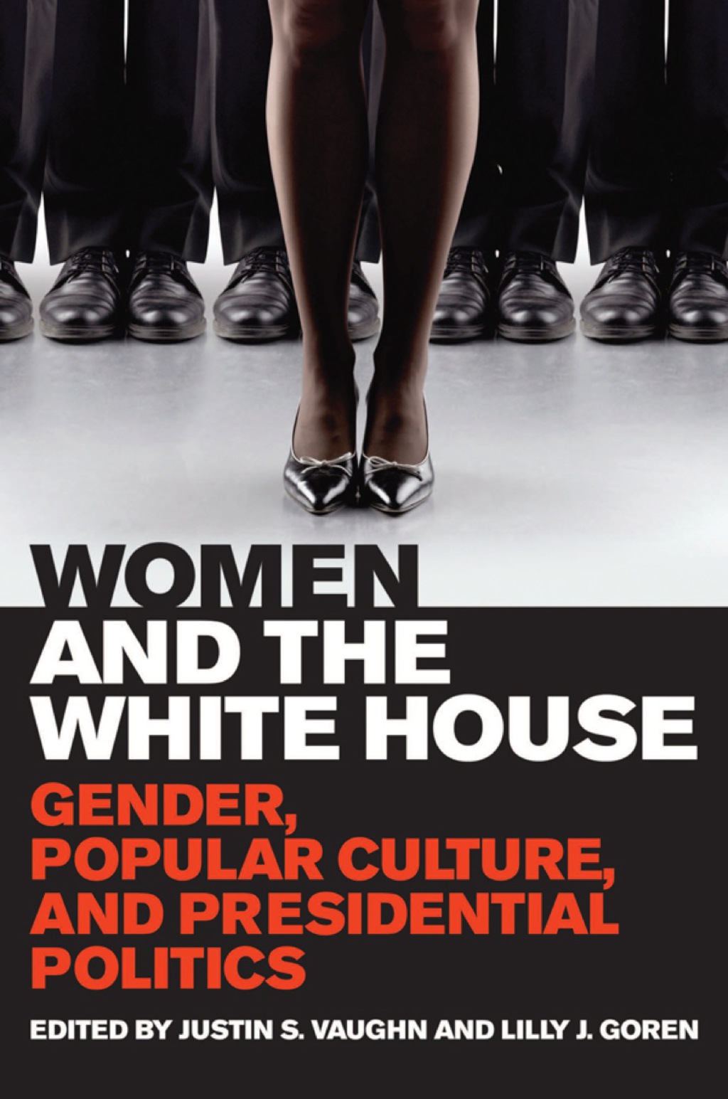 Women and the White House Gender, Popular Culture, and Presidential Politics  â€“ PDF/EPUB Version Downloadable