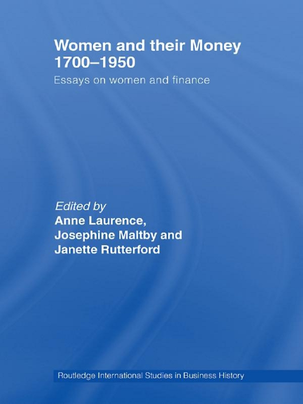 Women and Their Money 1700-1950 Essays on Women and Finance 1st Edition â€“ PDF/EPUB Version Downloadable
