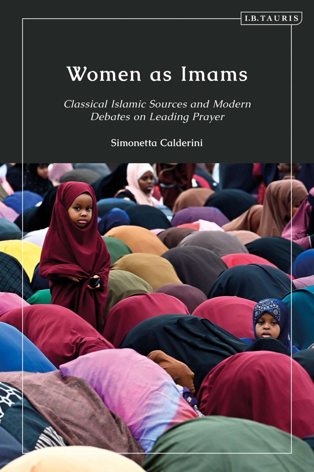Women as Imams Classical Islamic Sources and Modern Debates on Leading Prayer 1st Edition â€“ PDF/EPUB Version Downloadable