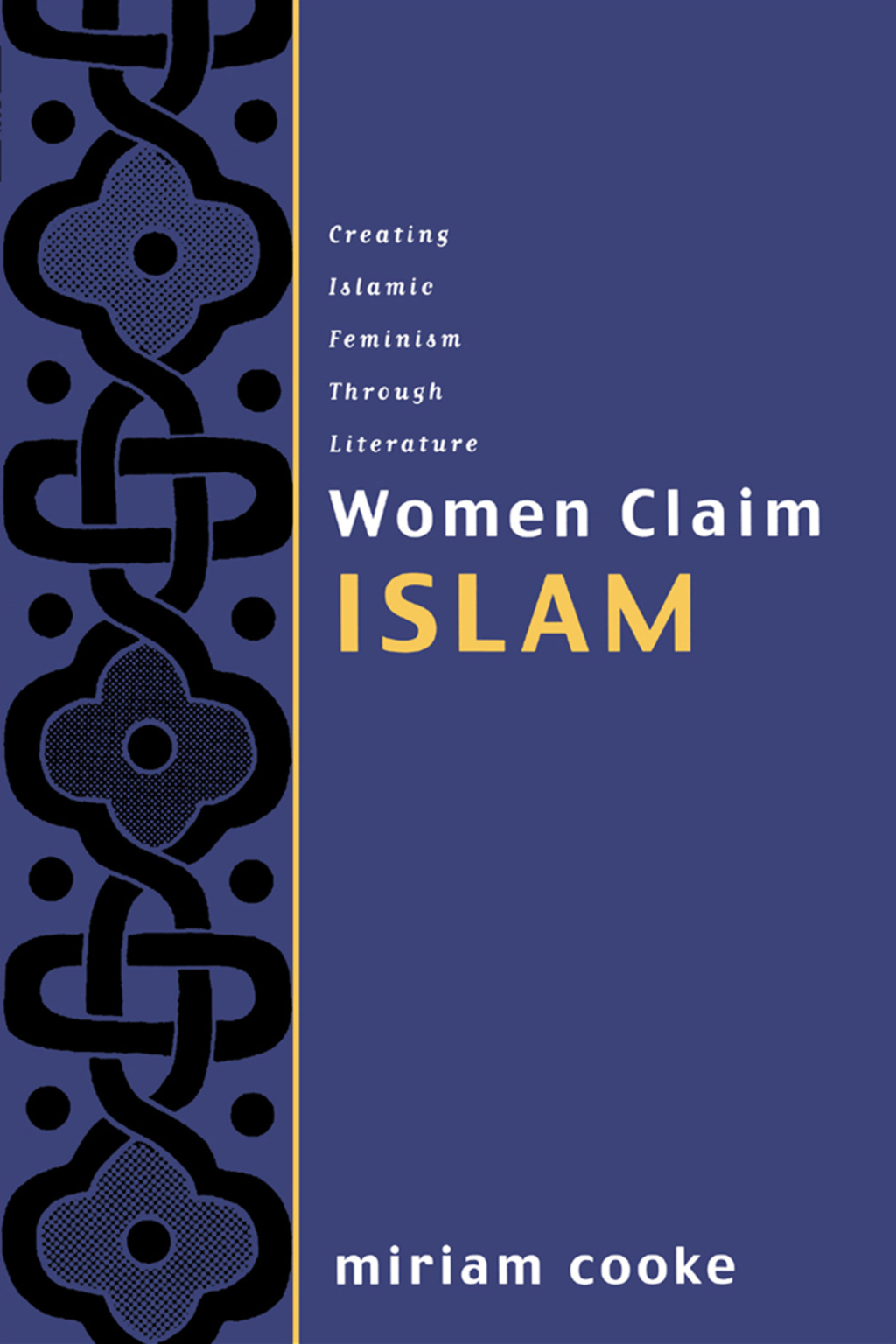 Women Claim Islam Creating Islamic Feminism Through Literature 1st Edition â€“ PDF/EPUB Version Downloadable