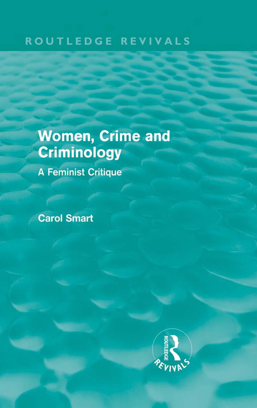 Women, Crime and Criminology (Routledge Revivals) A Feminist Critique 1st Edition â€“ PDF/EPUB Version Downloadable