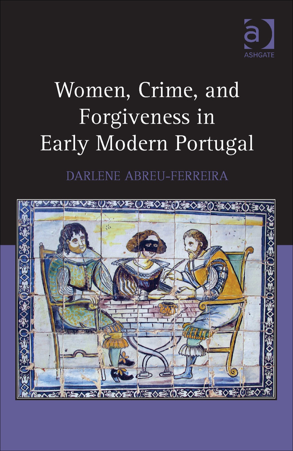 Women, Crime, and Forgiveness in Early Modern Portugal  â€“ PDF/EPUB Version Downloadable