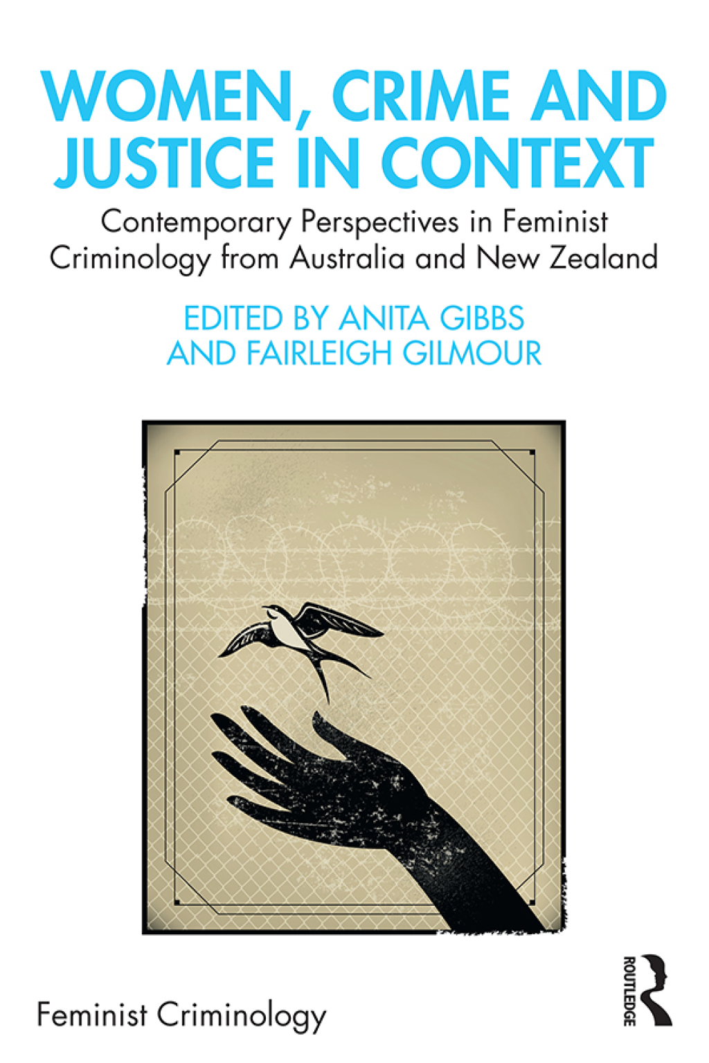 Women, Crime and Justice in Context Contemporary Perspectives in Feminist Criminology from Australia and New Zealand 1st Edition â€“ PDF/EPUB Version Downloadable