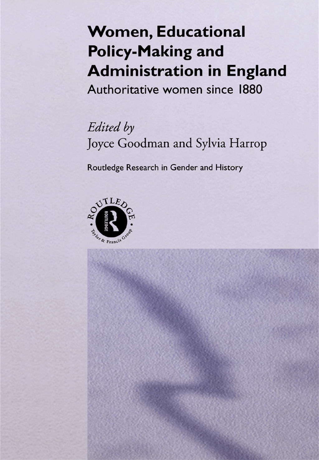 Women, Educational Policy-Making and Administration in England Authoritative Women Since 1800 1st Edition â€“ PDF/EPUB Version Downloadable