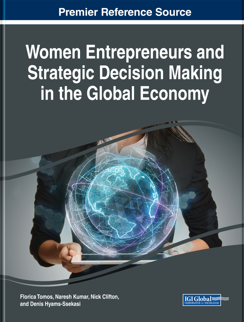 Women Entrepreneurs and Strategic Decision Making in the Global Economy  â€“ PDF/EPUB Version Downloadable