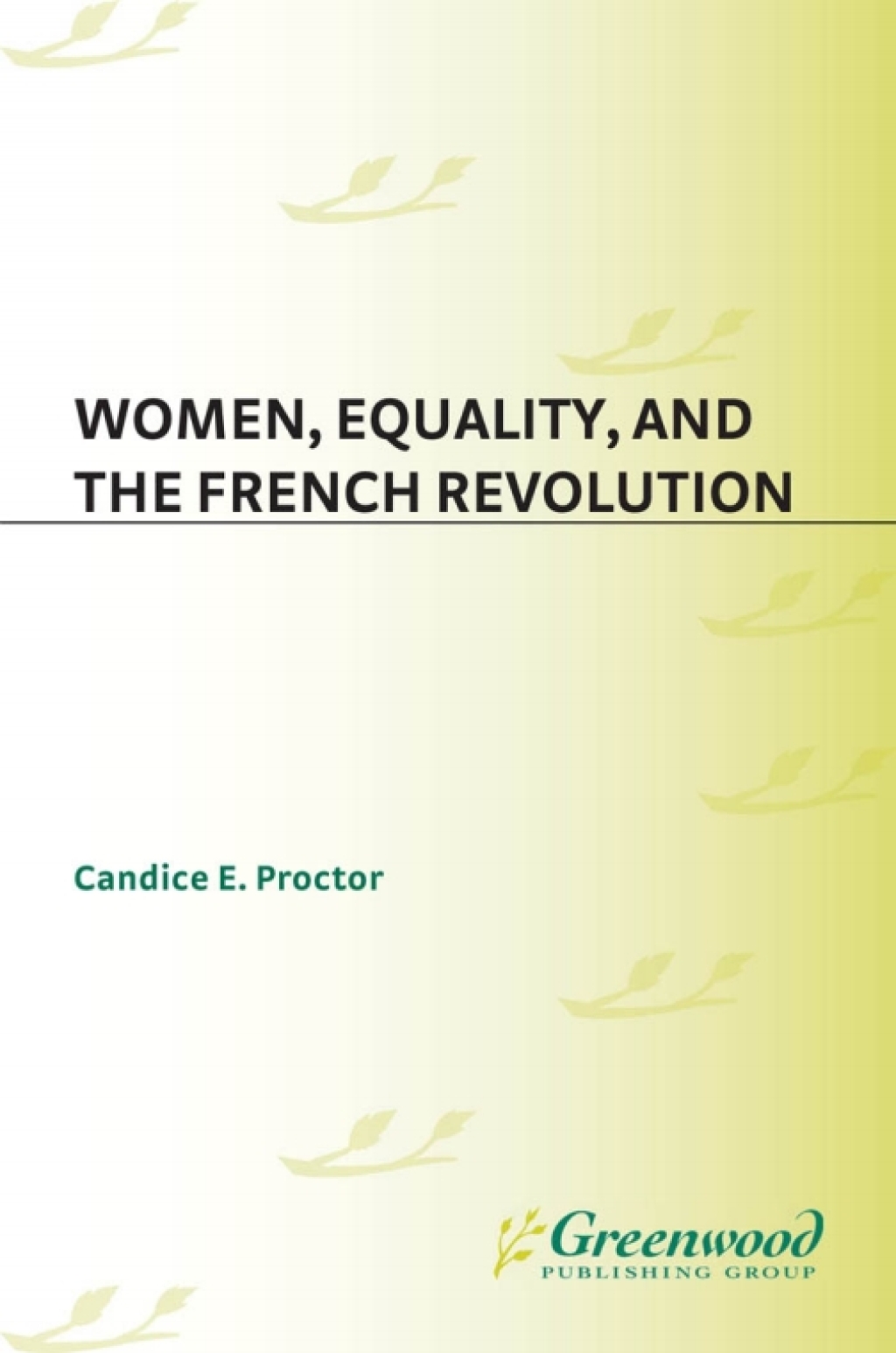 Women, Equality, and the French Revolution 1st Edition â€“ PDF/EPUB Version Downloadable
