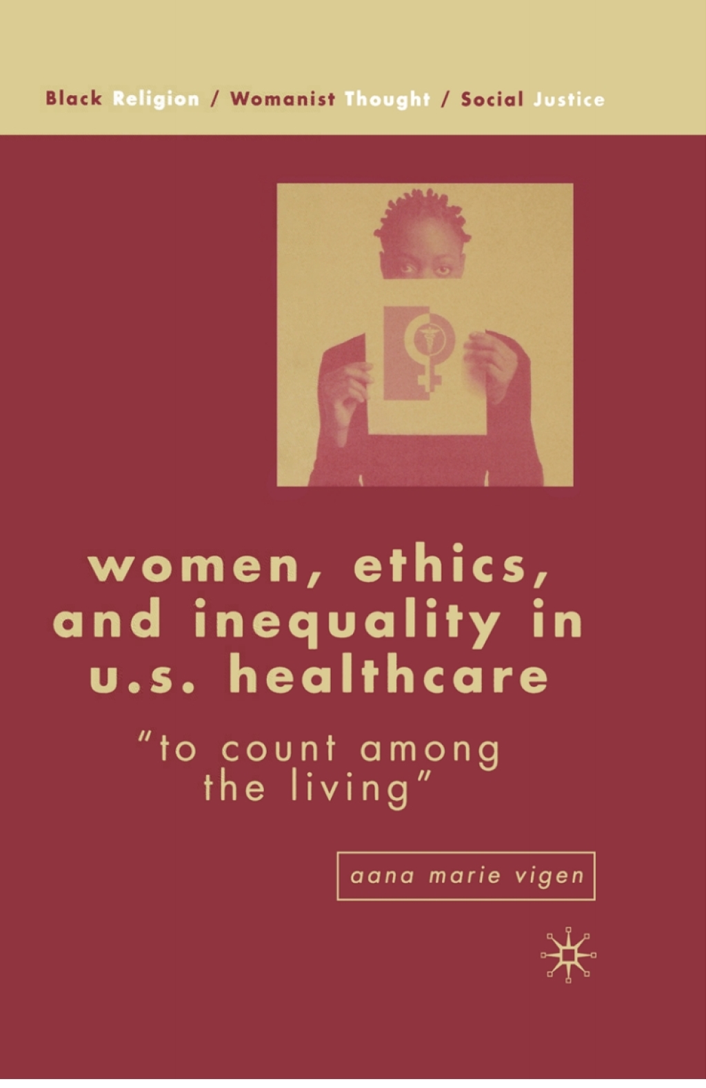 Women, Ethics, and Inequality in U.S. Healthcare "To Count among the Living"  â€“ PDF/EPUB Version Downloadable