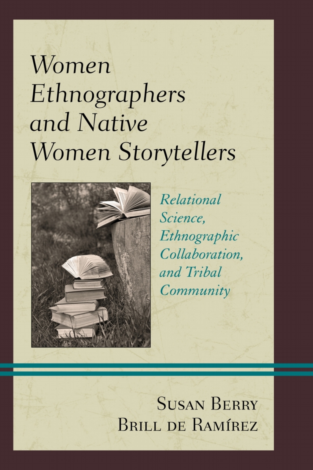 Women Ethnographers and Native Women Storytellers Relational Science, Ethnographic Collaboration, and Tribal Community 1st Edition â€“ PDF/EPUB Version Downloadable