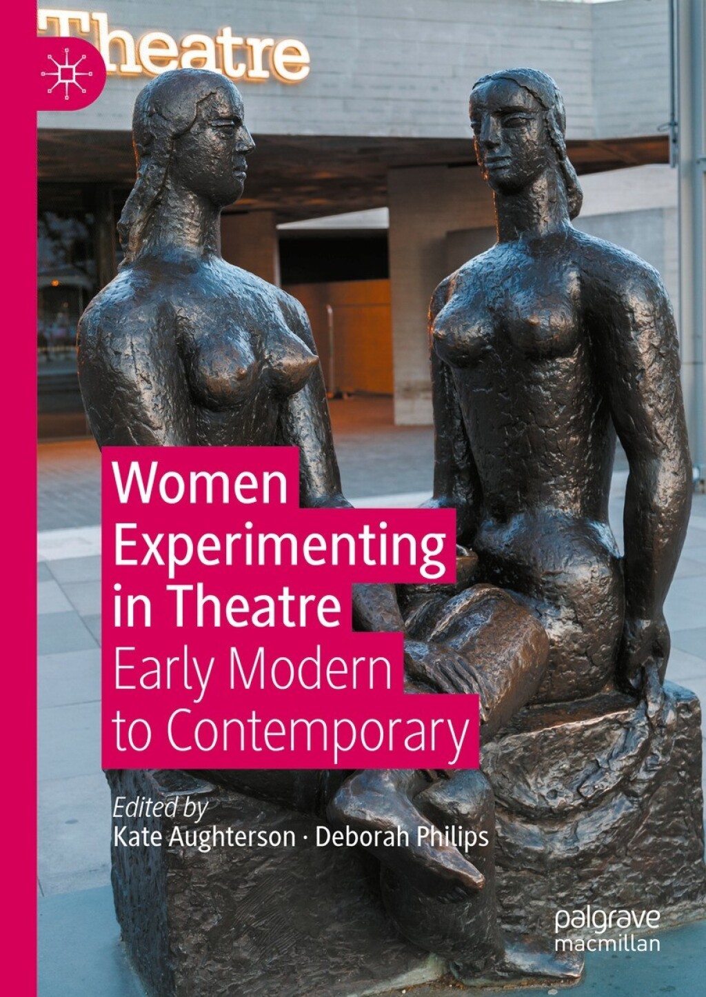 Women Experimenting in Theatre Early Modern to Contemporary  â€“ PDF/EPUB Version Downloadable