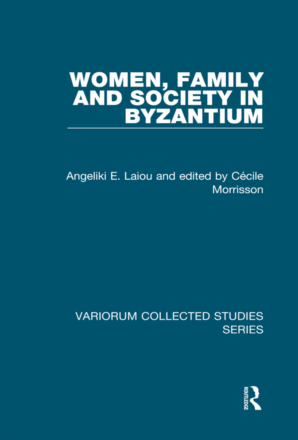Women, Family and Society in Byzantium 1st Edition â€“ PDF/EPUB Version Downloadable