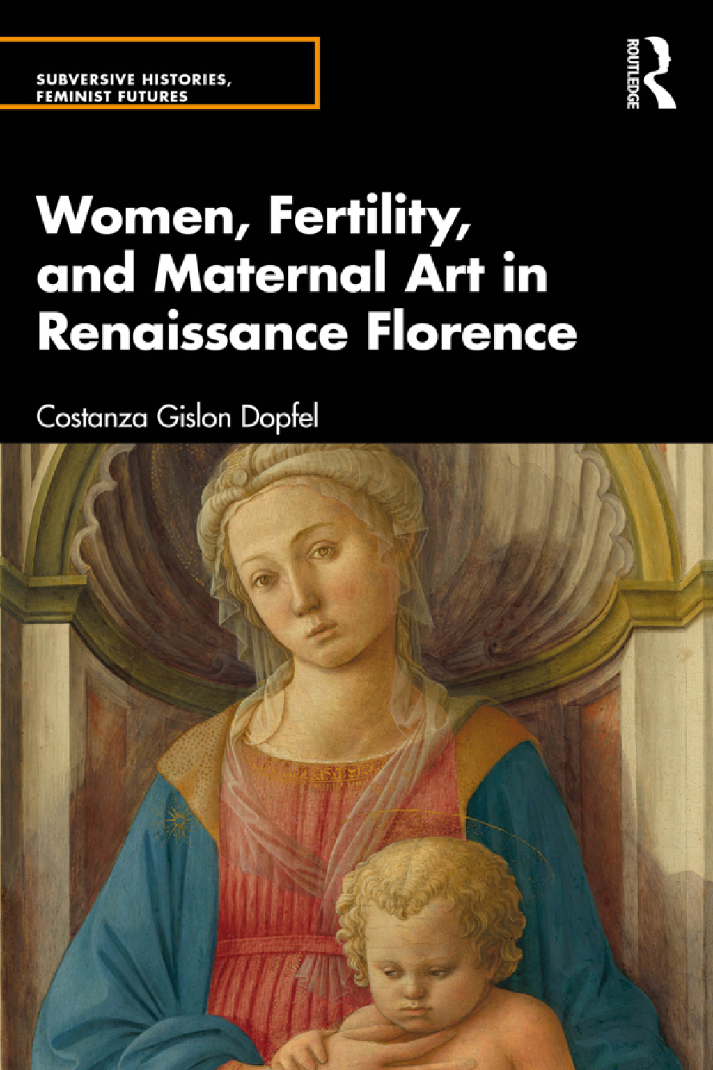 Women, Fertility, and Maternal Art in Renaissance Florence 1st Edition â€“ PDF/EPUB Version Downloadable