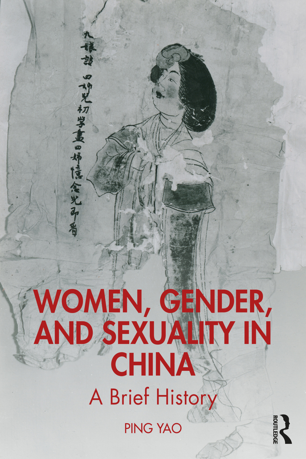 Women, Gender, and Sexuality in China A Brief History 1st Edition â€“ PDF/EPUB Version Downloadable