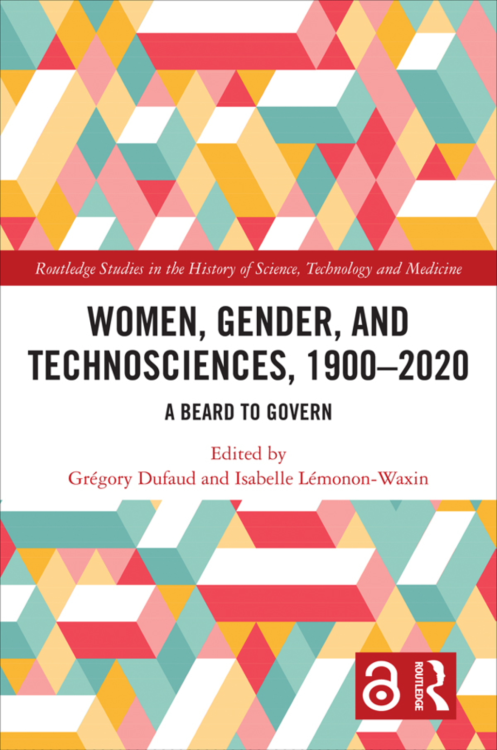 Women, Gender, and Technosciences, 1900â€“2020 A Beard to Govern 1st Edition â€“ PDF/EPUB Version Downloadable