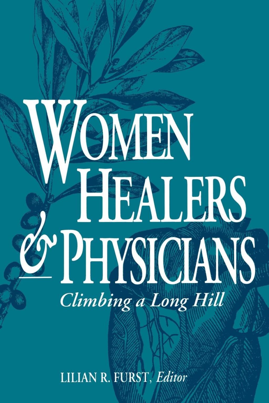Women Healers and Physicians Climbing a Long Hill  â€“ PDF/EPUB Version Downloadable