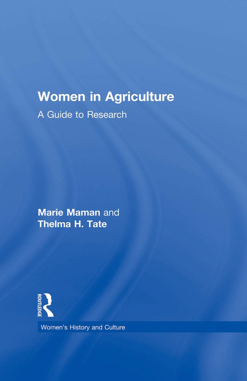Women in Agriculture A Guide to Research 1st Edition â€“ PDF/EPUB Version Downloadable