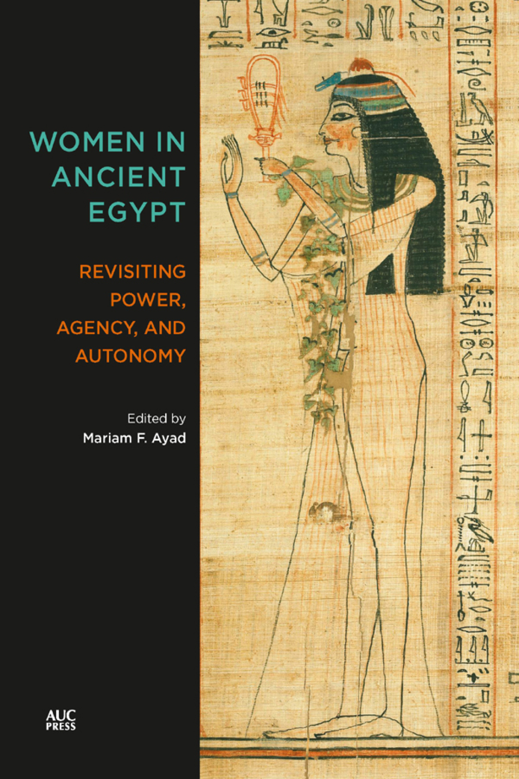 Women in Ancient Egypt Revisiting Power, Agency, and Autonomy – PDF/EPUB Version Downloadable Women in Ancient Egypt Revisiting Power, Agency, and Autonomy – PDF/EPUB Version Downloadable - Image 1