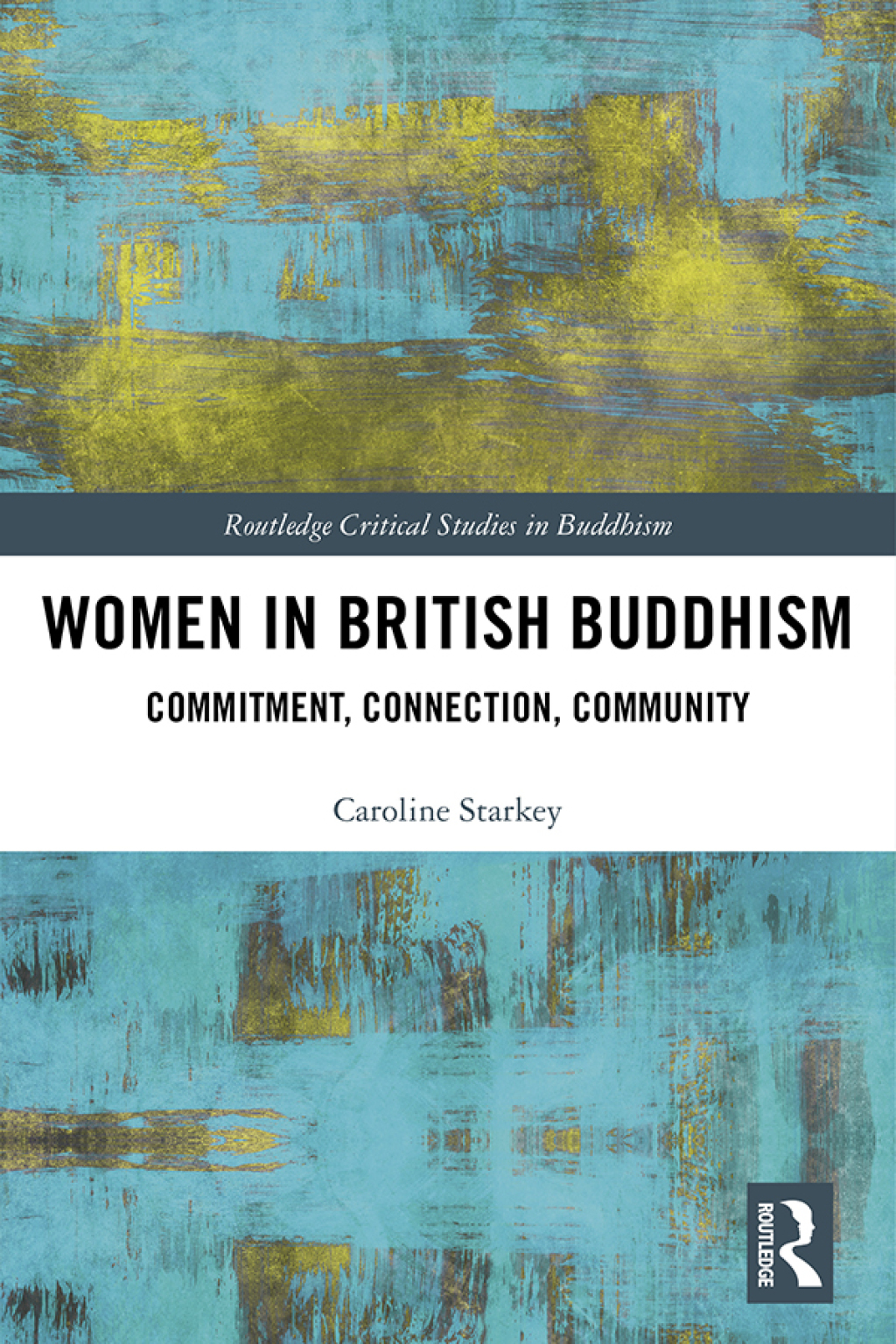 Women in British Buddhism Commitment, Connection, Community 1st Edition â€“ PDF/EPUB Version Downloadable