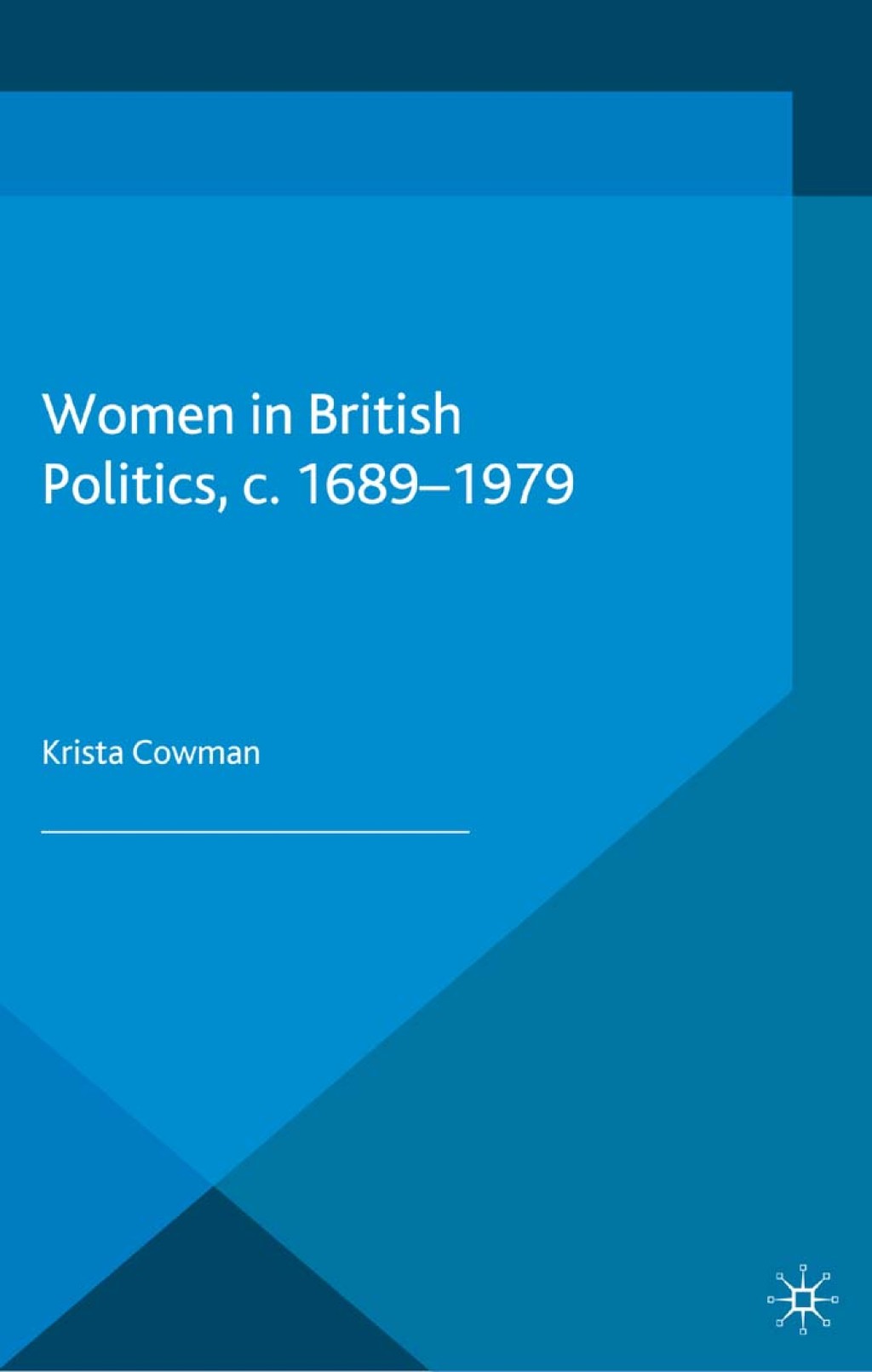 Women in British Politics, c.1689-1979 1st Edition â€“ PDF/EPUB Version Downloadable