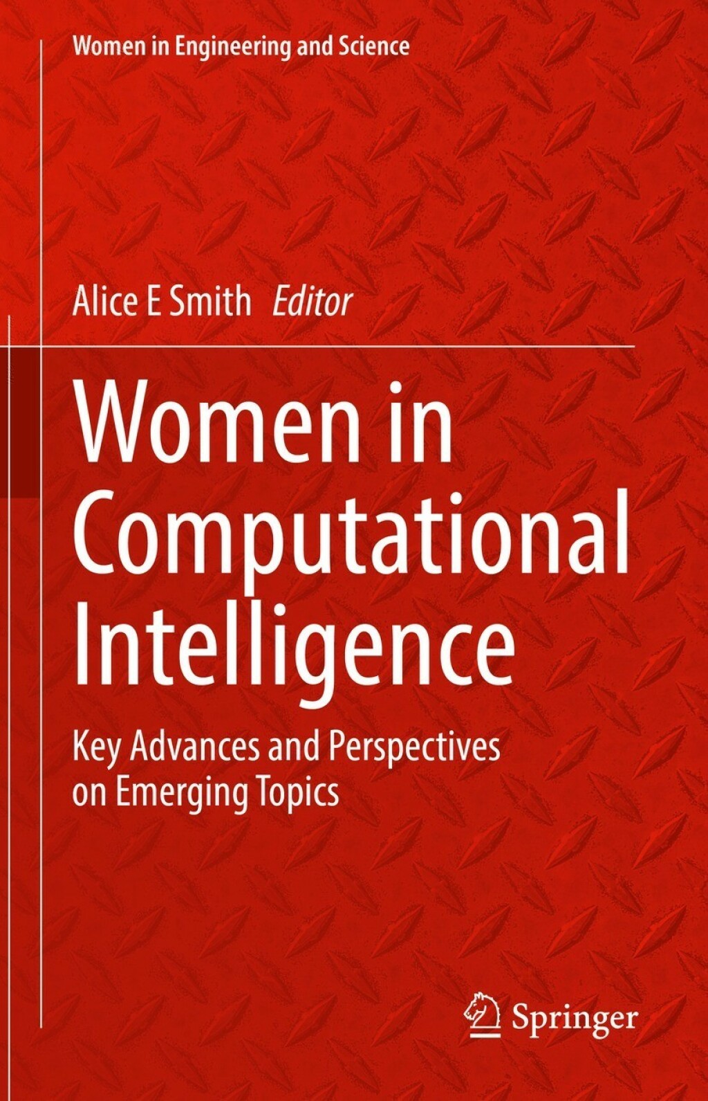 Women in Computational Intelligence Key Advances and Perspectives on Emerging Topics  â€“ PDF/EPUB Version Downloadable