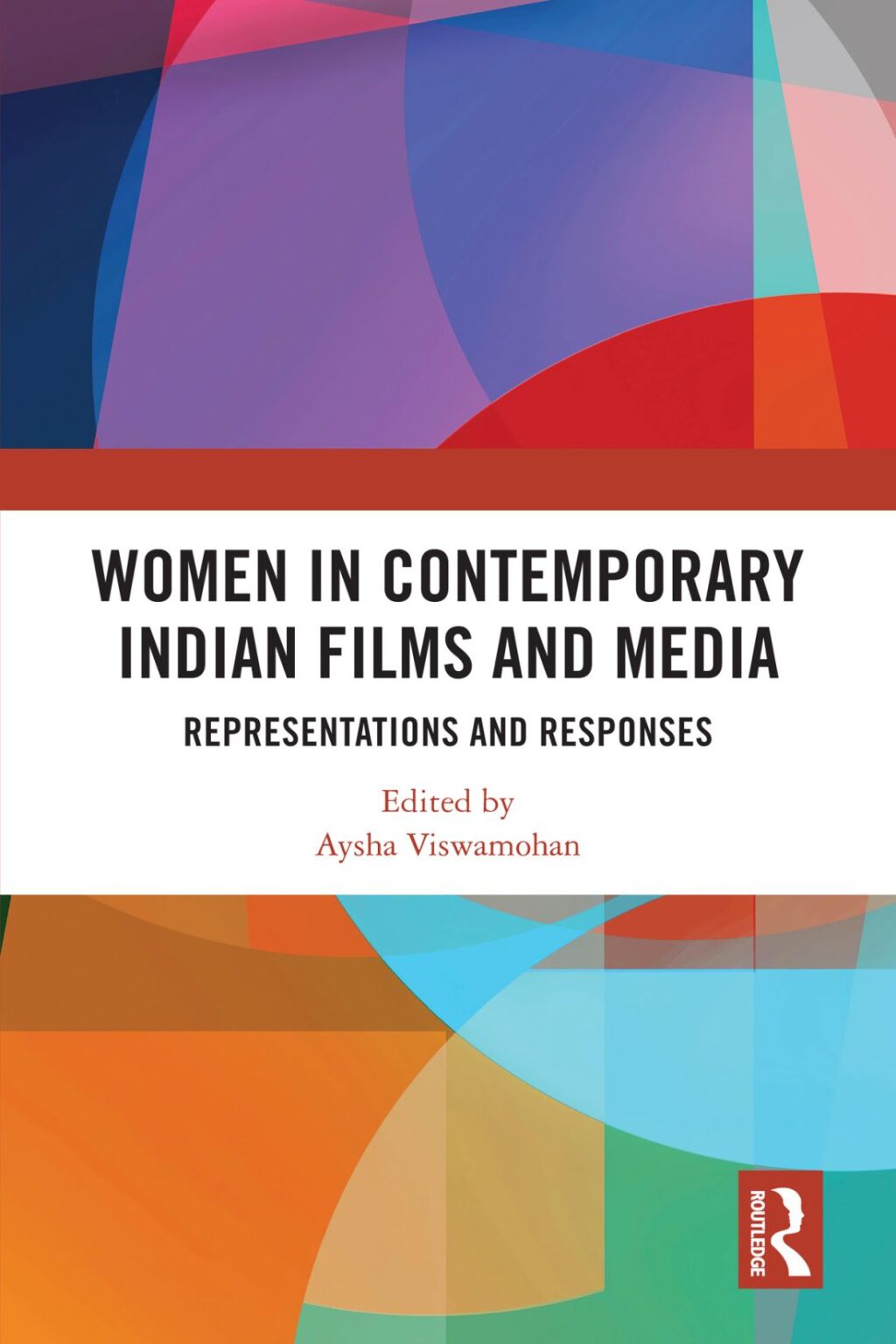 Women in Contemporary Indian Films and Media Representations and Responses 1st Edition â€“ PDF/EPUB Version Downloadable