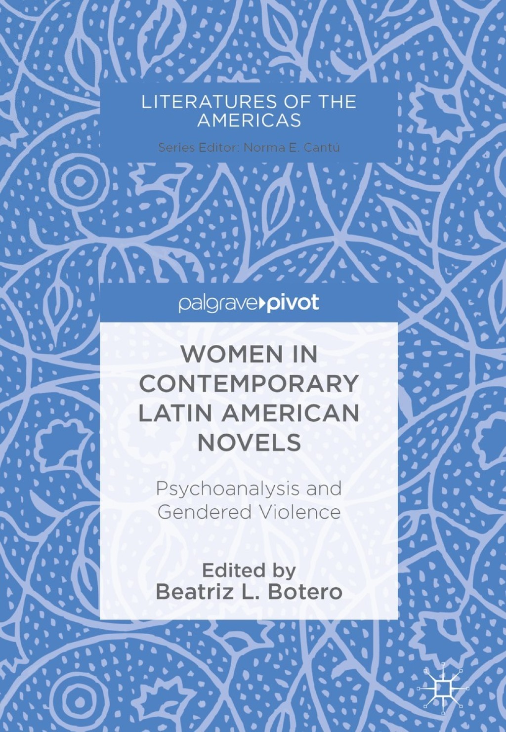 Women in Contemporary Latin American Novels Psychoanalysis and Gendered Violence  â€“ PDF/EPUB Version Downloadable