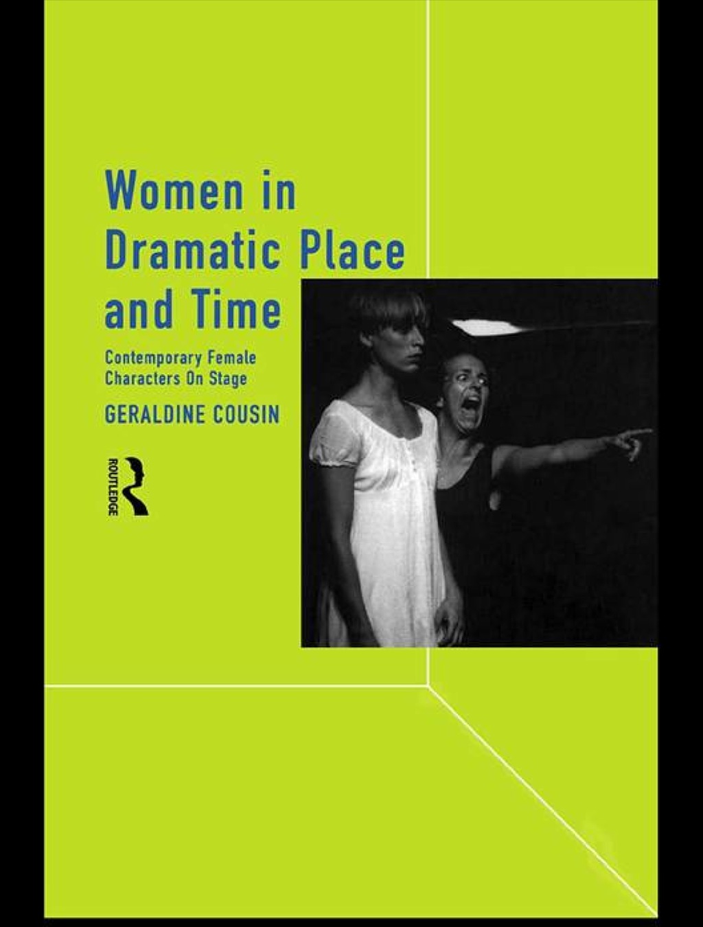 Women in Dramatic Place and Time Contemporary Female Characters on Stage 1st Edition â€“ PDF/EPUB Version Downloadable