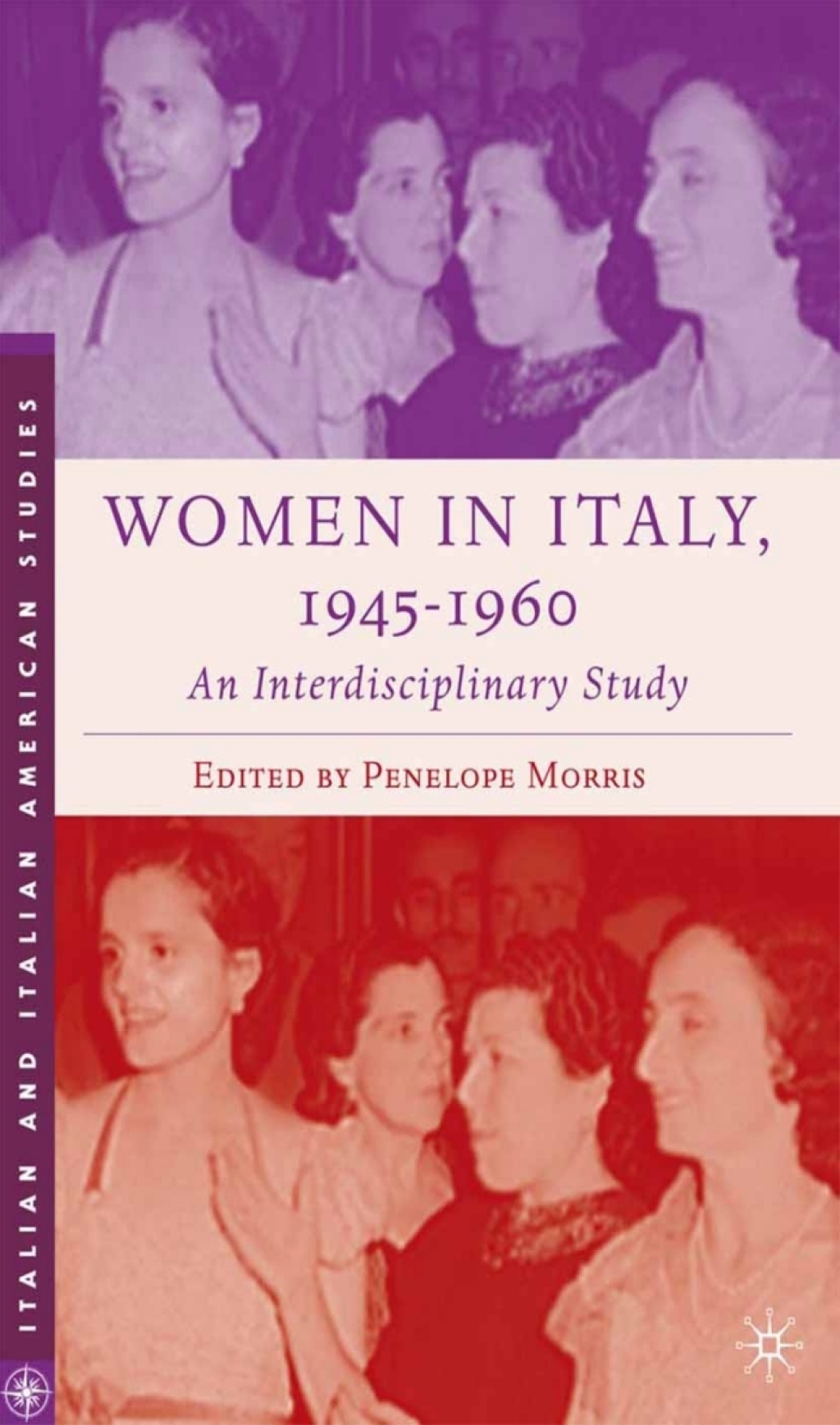 Women in Italy, 1945â€“1960: An Interdisciplinary Study An Interdisciplinary Study  â€“ PDF/EPUB Version Downloadable
