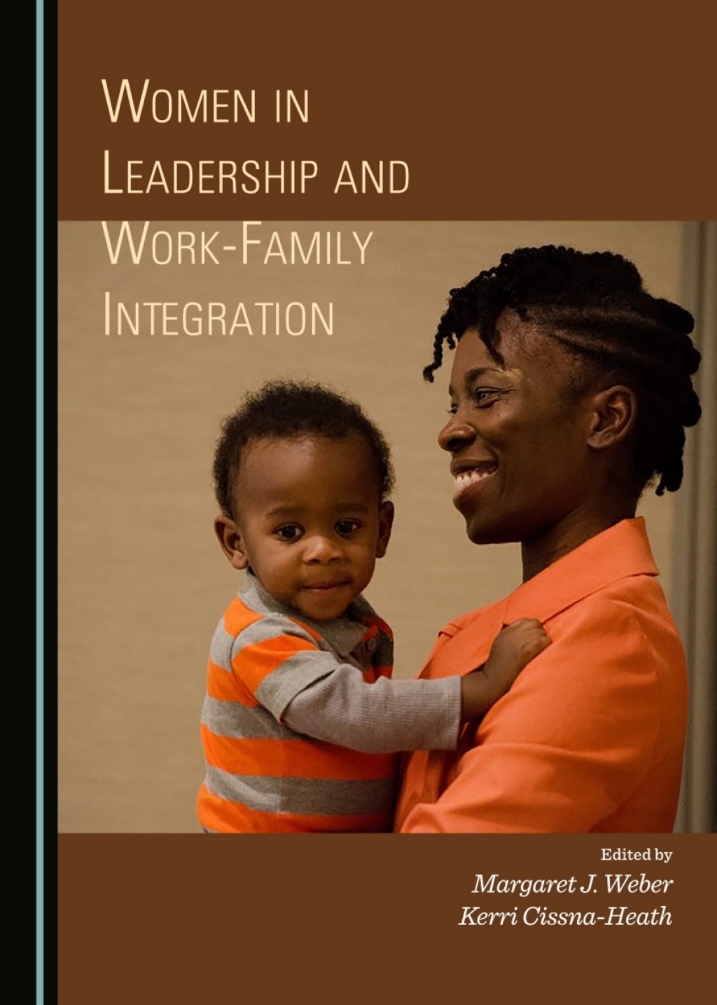 Women in Leadership and Work-Family Integration 1st Edition â€“ PDF/EPUB Version Downloadable